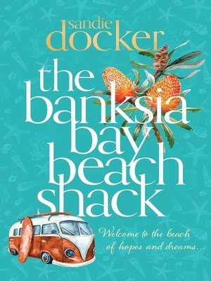 cover image of The Banksia Bay Beach Shack